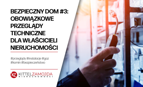 Obowiązkowe przeglądy techniczne nieruchomości.