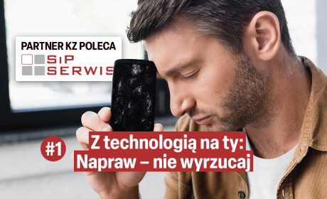 Napraw nie wyrzucaj. Z technologią na ty.