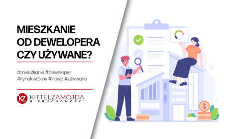 Nowe mieszkanie od dewelopera czy używane z rynku wtórnego?