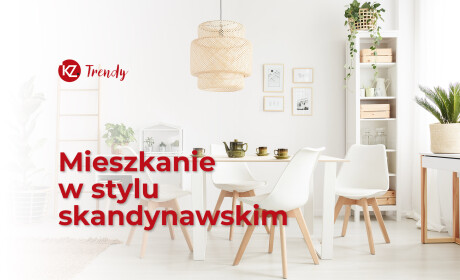 Trendy mieszkaniowe - styl skandynawski